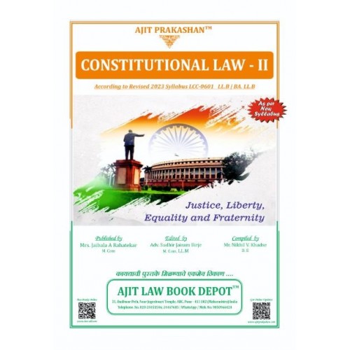 Ajit Prakashan's Constitutional Law II for BA. LL.B & LL.B by Adv. Sudhir J. Birje, Mr. Nikhil V. Khadse